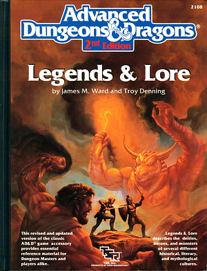 Legends & Lore by Troy Denning, James M. Ward