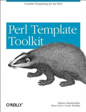 Perl Template Toolkit by Andy Wardley, Darren Chamberlain, David Cross