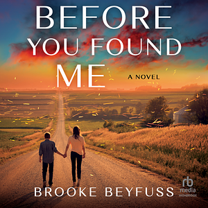 Before You Found Me by Brooke Beyfuss