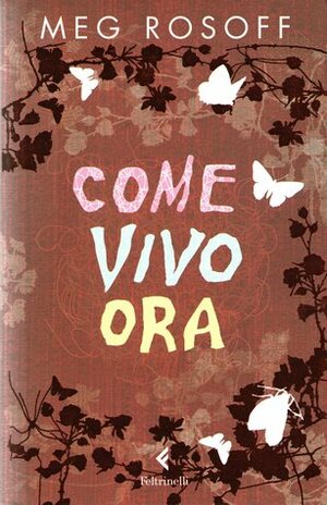 Come vivo ora by Caterina Volpi, Meg Rosoff