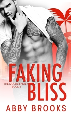 Faking Bliss by Abby Brooks