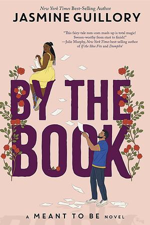 By the Book (a Meant to Be Novel): A Meant to Be Novel by Jasmine Guillory