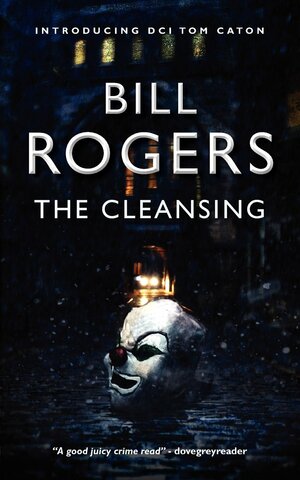 The Cleansing by Bill Rogers