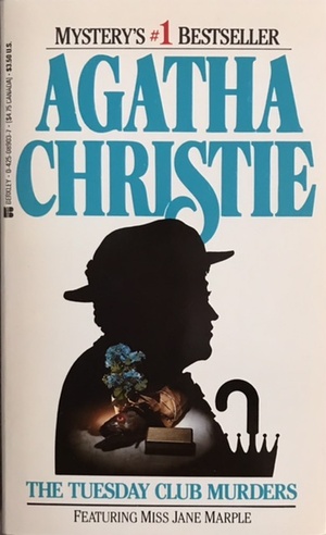 The Tuesday Club Murders by Agatha Christie