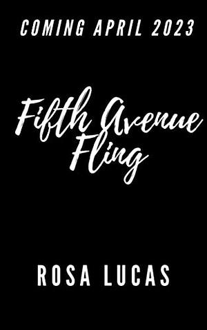 Fifth Avenue Fling by Rosa Lucas