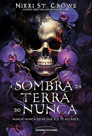 A Sombra da Terra do Nunca  by Nikki St. Crowe