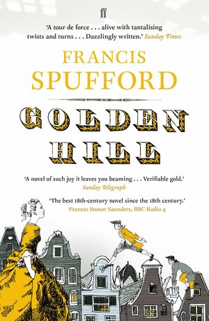 Golden Hill by Francis Spufford