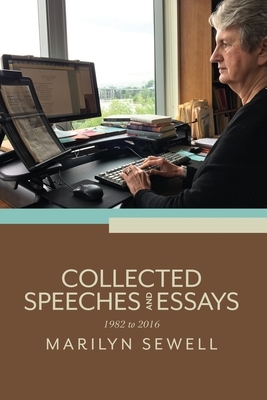Collected Speeches and Essays: 1982 to 2016 by Marilyn Sewell