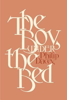 The Boy Under the Bed by Philip Dacey