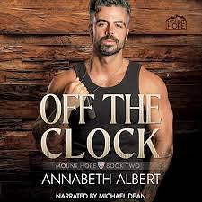 Off the Clock by Annabeth Albert