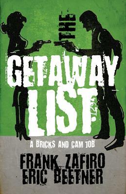 The Getaway List by Eric Beetner, Frank Zafiro