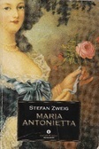 Maria Antonietta by Lavinia Mazzucchetti, Stefan Zweig