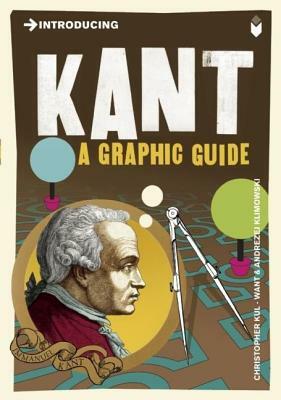 Introducing Kant: A Graphic Guide by Christopher Kul-Want