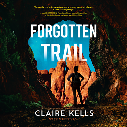 Forgotten Trail by Claire Kells