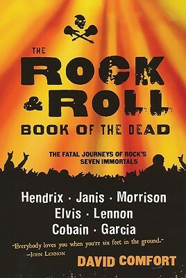 The Rock and Roll Book of the Dead by David Comfort