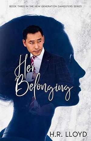 Her Belonging  by H.R. Lloyd