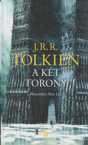 A Két torony by J.R.R. Tolkien