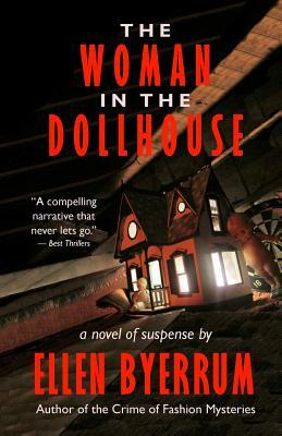 The Woman in the Dollhouse by Ellen Byerrum