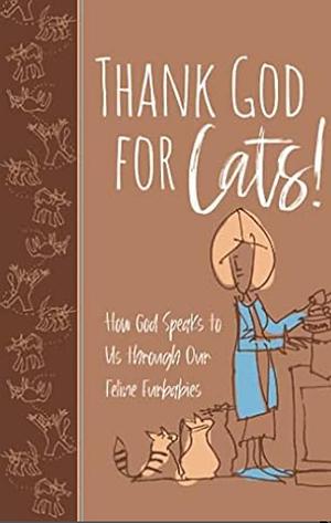 Thank God for Cats by Linda S. Clare