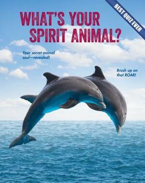 What's Your Spirit Animal? by Brooke Rowe