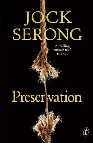 Preservation by Jock Serong