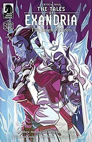 Critical Role: The Tales of Exandria - The Bright Queen #4 by Darcy Van Poelgeest, Matthew Mercer, Mildred Louis