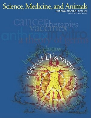 Science, Medicine, and Animals by Division on Earth and Life Studies, National Research Council, Institute for Laboratory Animal Research