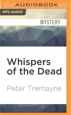 Whispers of the Dead by Peter Tremayne
