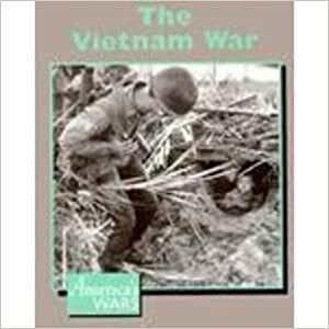 The Vietnam War (America's Wars) by Roger Barr