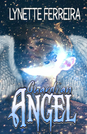 Guardian Angel by Lynette Ferreira