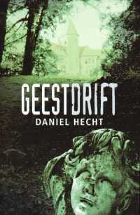 Geestdrift by Daniel Hecht, Robert Vernooy