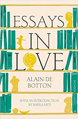 Essays in Love by Alain de Botton