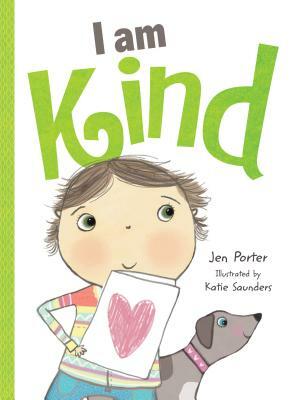 I Am Kind by Jen Porter