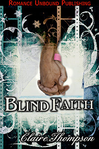 Blind Faith by Claire Thompson