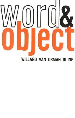 Word and Object by Willard Van Orman Quine