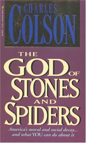 God of Stones and Spiders by Charles W. Colson