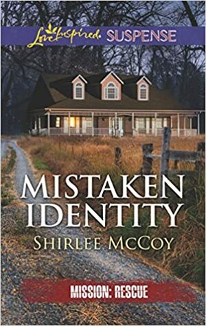 Mistaken Identity by Shirlee McCoy