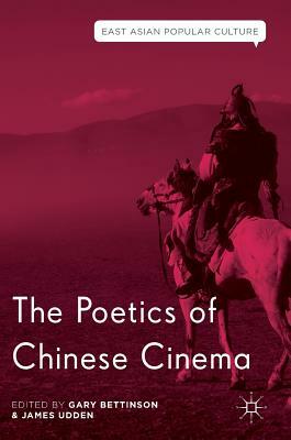 The Poetics of Chinese Cinema by 