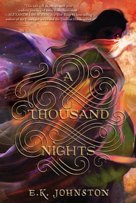 A Thousand Nights by E.K. Johnston