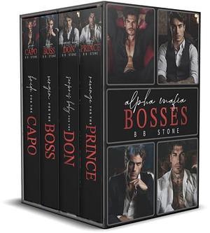 Alpha Mafia Bosses: Secret Babies and Second Chances: A Protector Mafia Boxset by B.B. Stone, B.B. Stone