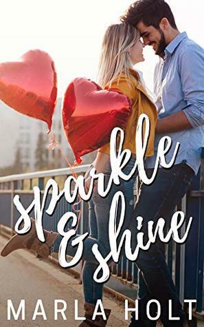 Sparkle & Shine by Marla Holt