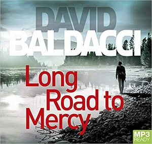 Long Road To Mercy by David Baldacci