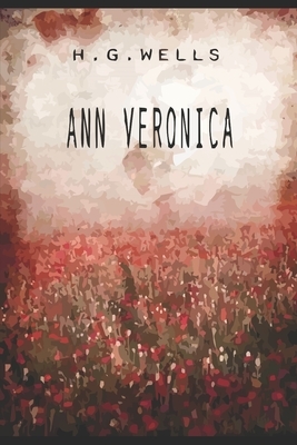 Ann Veronica by H.G. Wells