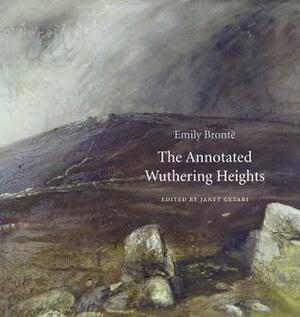 The Annotated Wuthering Heights by Emily Brontë, Janet Gezari