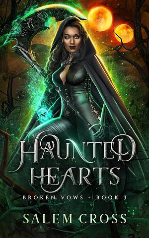 Haunted Hearts by Salem Cross