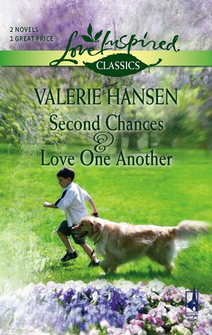 Second Chances and Love One Another by Valerie Hansen
