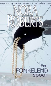 Een fonkelend spoor by Nora Roberts