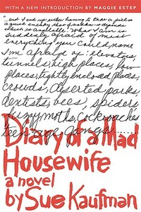 Diary of a Mad Housewife by Sue Kaufman