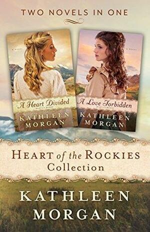 Heart of the Rockies Collection: 2-in-1 by Kathleen Morgan