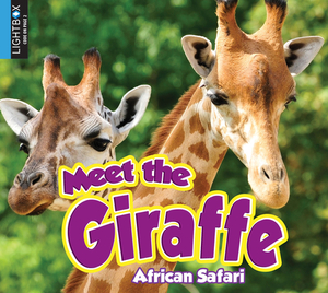 Meet the Giraffe by Katie Gillespie